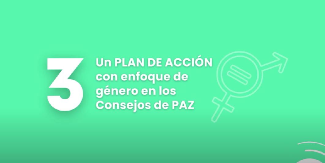 Plan de acción con enfoque de género en los Consejos Territoriales de Paz